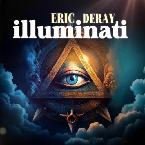 Eric Deray - Illuminati