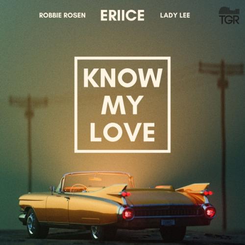 ERIICE & Lady Lee - Know My Love