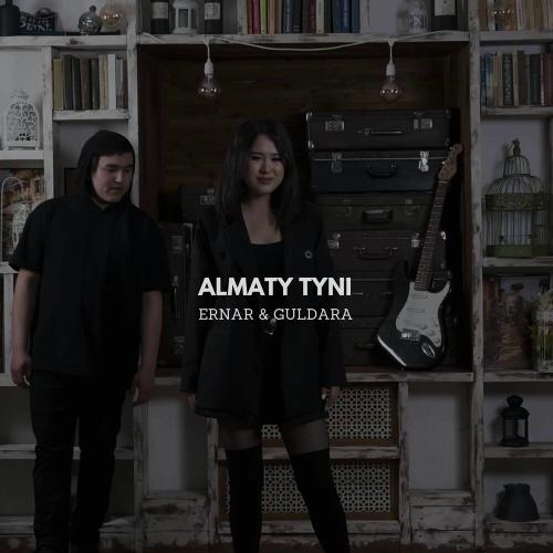 ERNAR & GULDARA - Almaty tyni