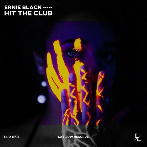 Hit The Club - Ernie Black