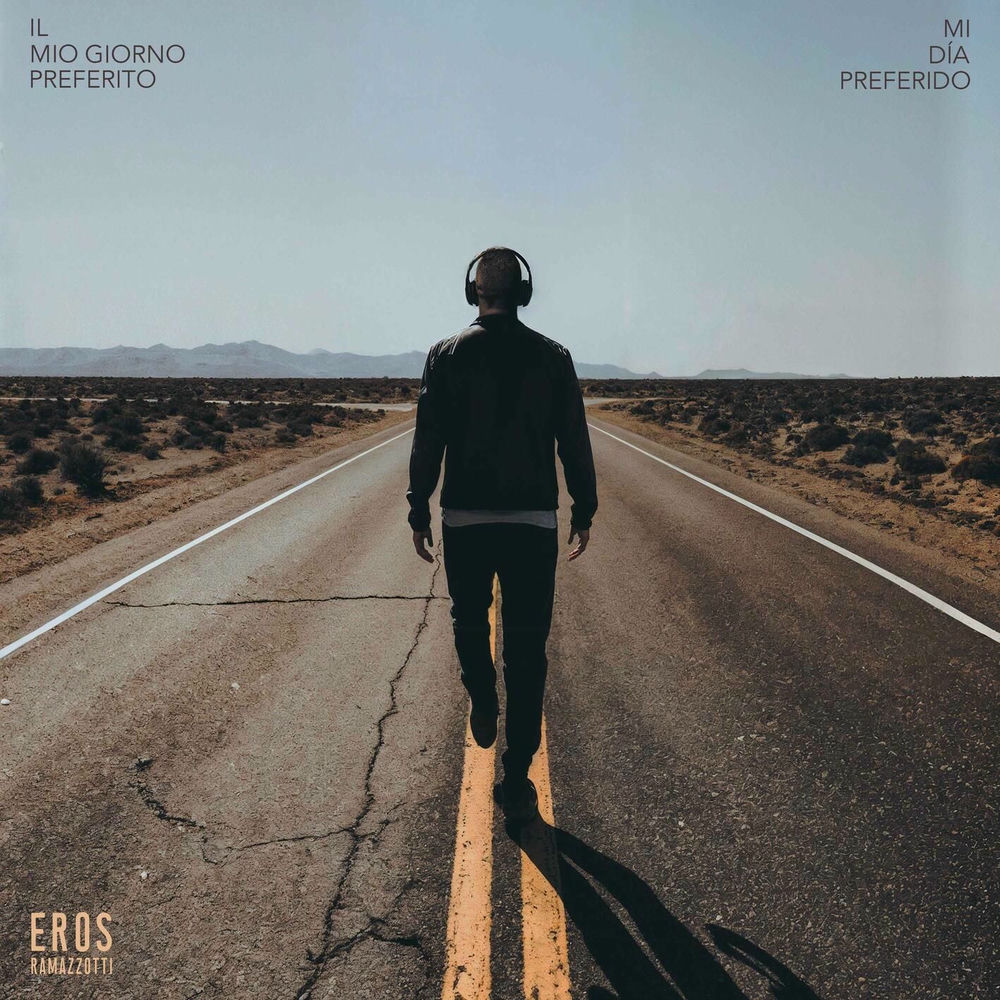 Eros Ramazzotti - Il Mio Giorno Preferito