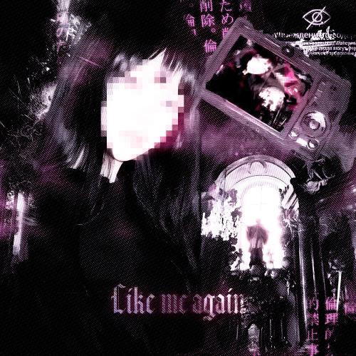 Errxrbaby, DVRKSOUL, Tween - Like Me Again