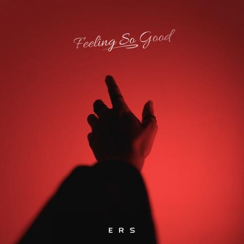 Ers - Feeling so Good