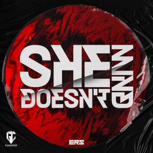 ERS - She Doesn't Mind