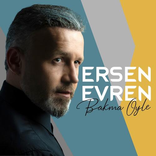 Bakma Öyle - Ersen Evren
