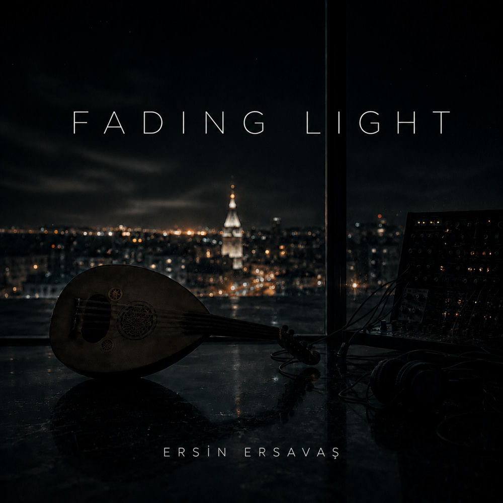 Fading Light - Ersin Ersavaş