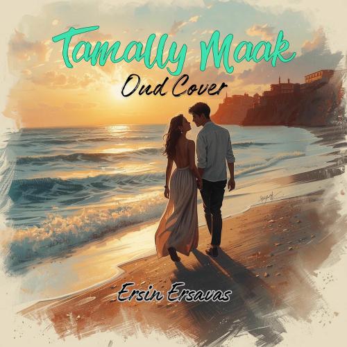 Ersin Ersavaş - Tamally Maak (Oud Cover)
