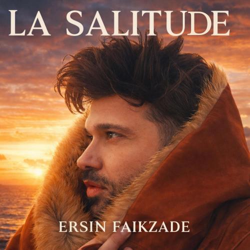 Ersin Faikzade – Official - La Solitude