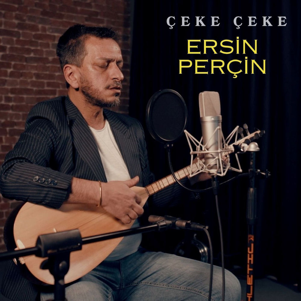 Ersin Perçin - Çeke Çeke