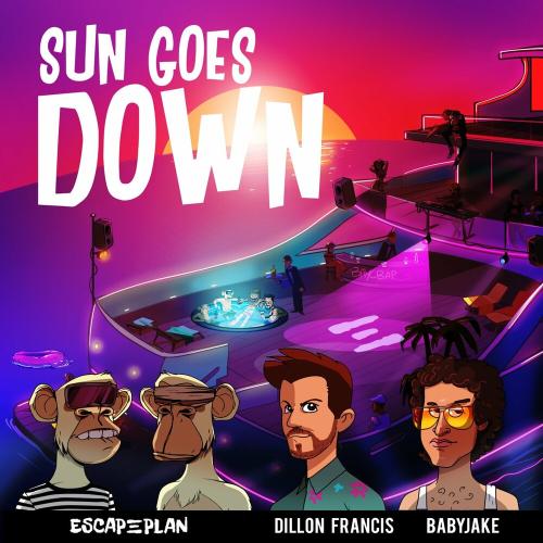 Escapeplan feat. Dillon Francis & Babyjake - Sun Goes Down