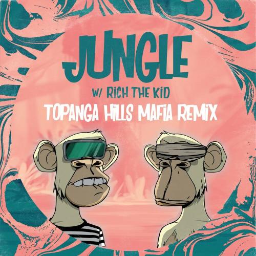 ESCAPEPLAN & Rich The Kid - Jungle (TOPANGA HILLS MAFIA Remix)