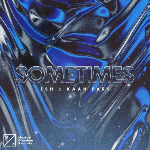 Esh & Kaan Pars - Sometimes