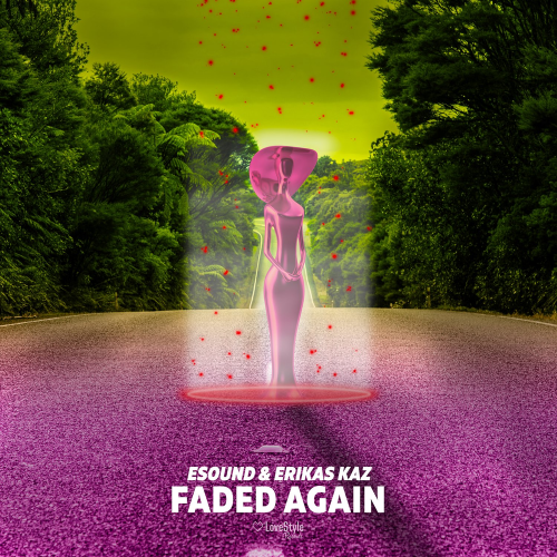 ESound & Erikas Kaz - Faded Again