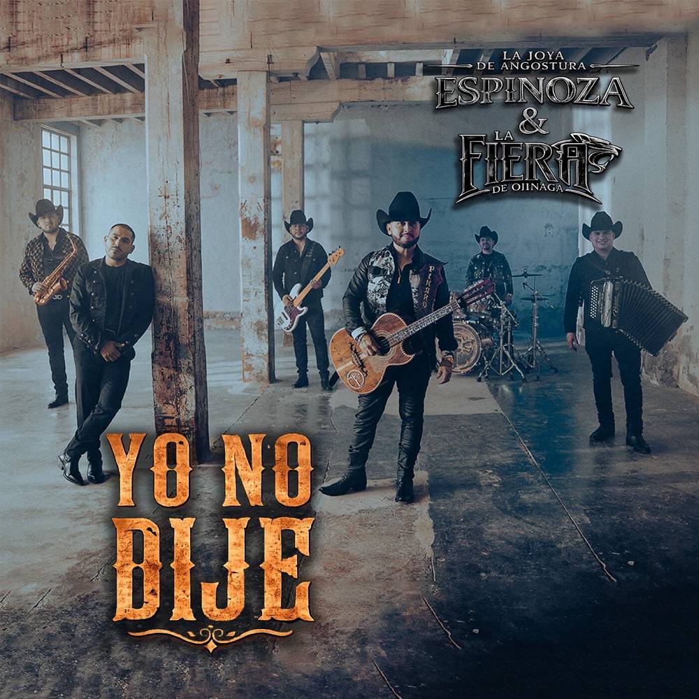 Espinoza Paz & La Fiera de Ojinaga - Yo No Dije