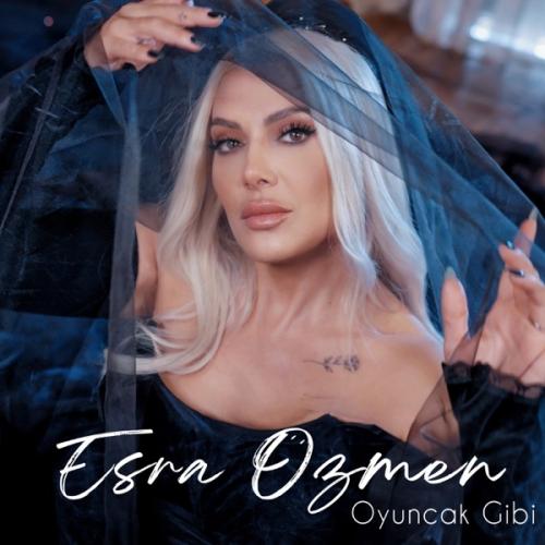 Oyuncak Gibi - Esra Özmen
