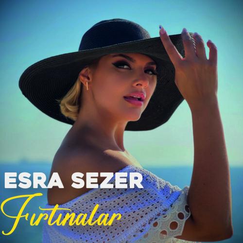 Fırtınalar - Esra Sezer
