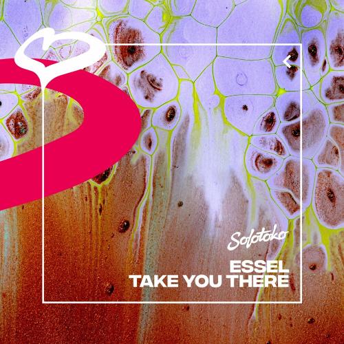 Essel - Take You There