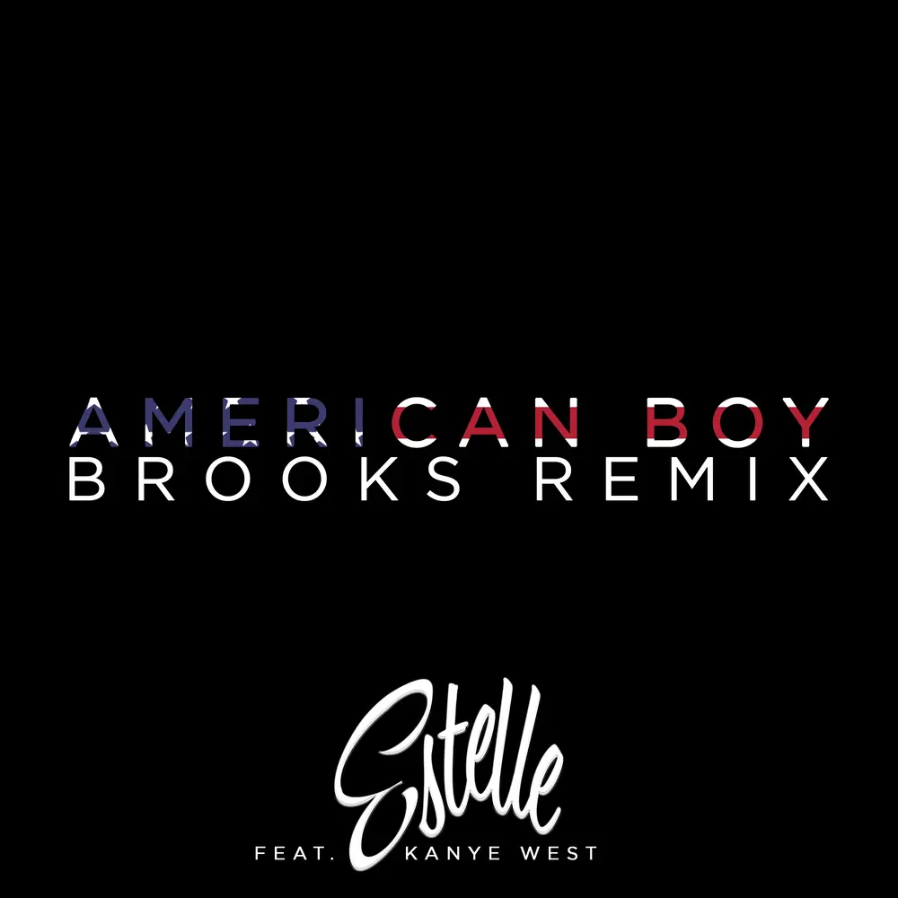 American Boy (Brooks Remix) - Estelle, Kanye West, Brooks
