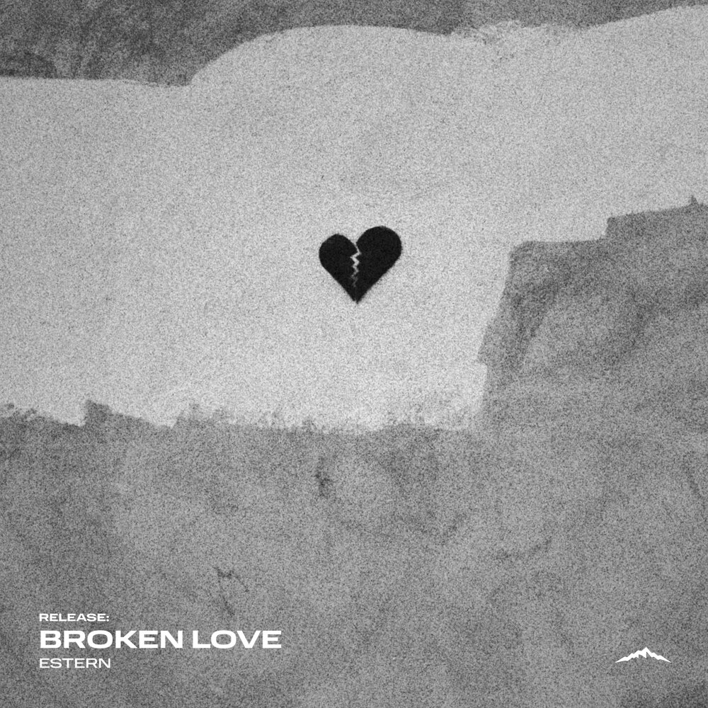 Broken Love - Estern