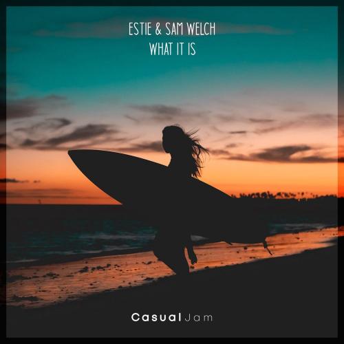 Estie & Sam Welch - What This Is