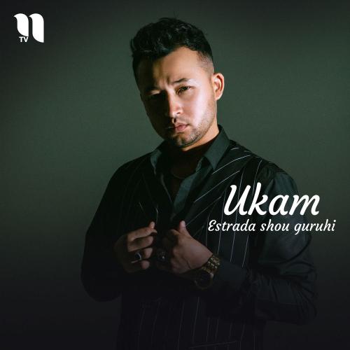 Estrada shou guruhi - Ukam