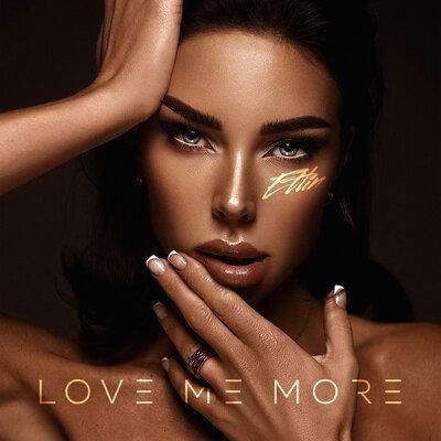 Etlin - LOVE ME MORE