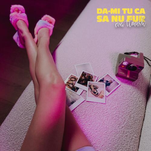 Eva Timush - Da-mi Tu Ca Sa Nu Fur