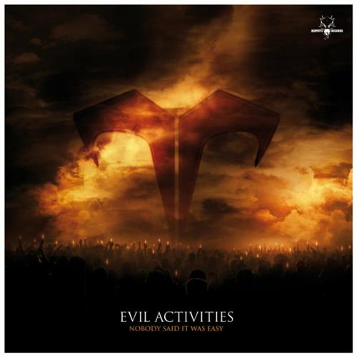Evil Activities - Nobody Said It Was Easy