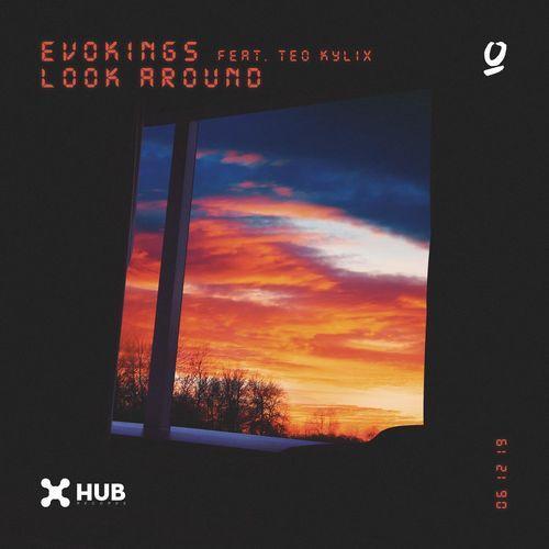 Evokings, Teo Kylix - Look Around (feat. Teo Kylix)