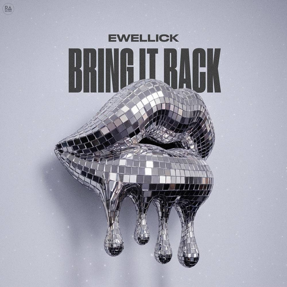 EwellicK - Bring It Back