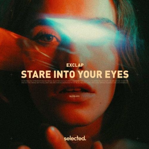 Stare into Your Eyes - exclap