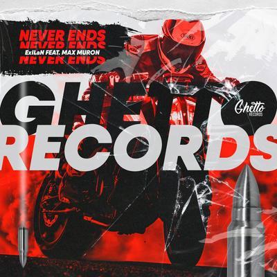 ExILaN feat. Max Muron - Never ends