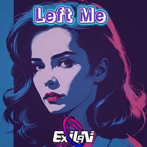 Exilan - Left Me