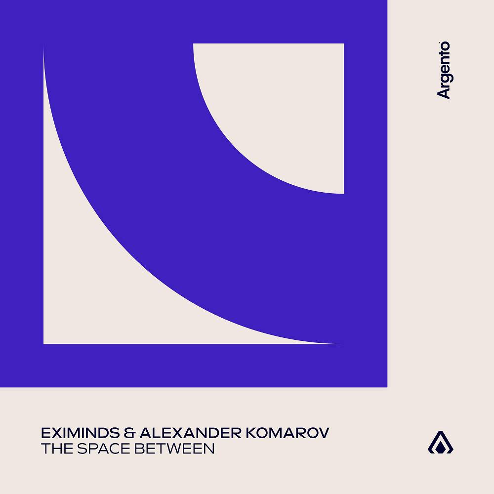 The Space Between - Eximinds & Alexander Komarov