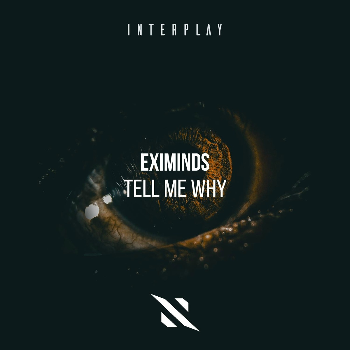 Tell Me Why - Eximinds