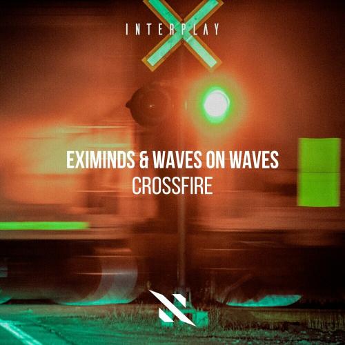 Eximinds & Waves_on_waves - Crossfire