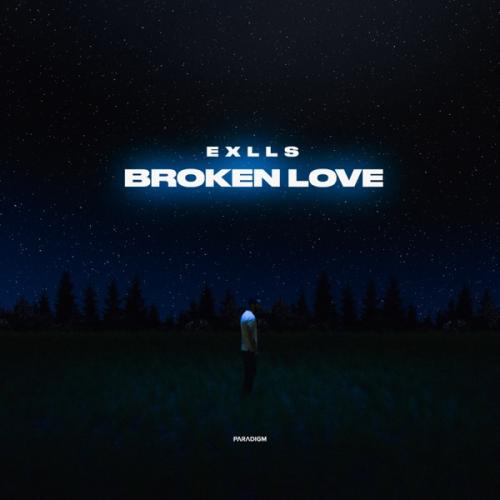 Broken Love - Exlls