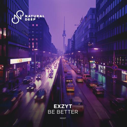 Be Better - Exzyt
