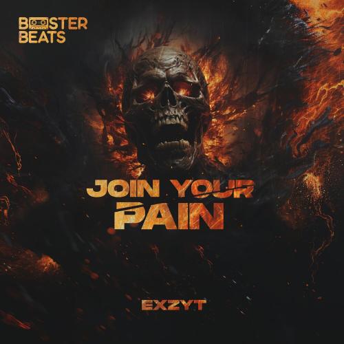 Join Your Pain - EXZYT