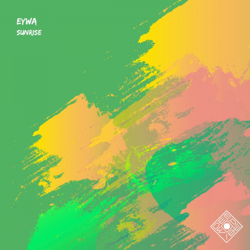 Sunrise (Original Mix) - Eywa