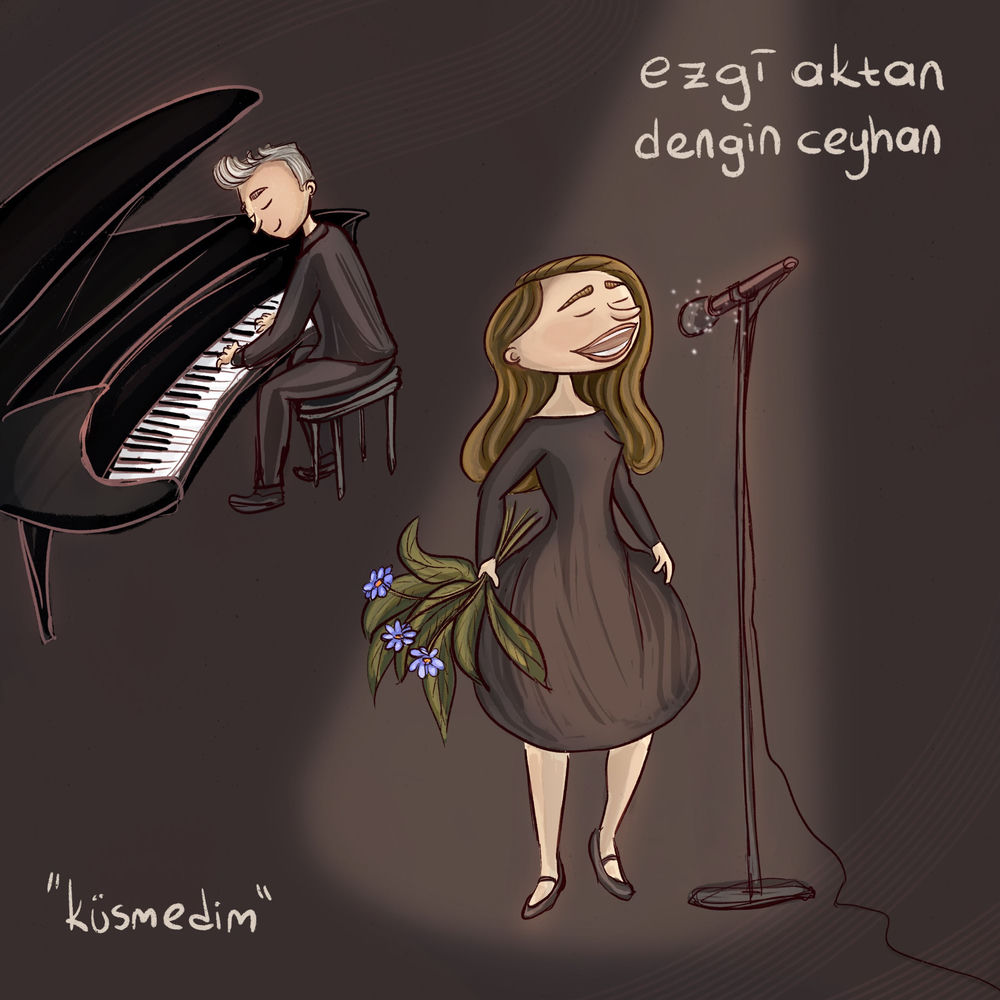 Küsmedim - Ezgi Aktan & Dengin Ceyhan