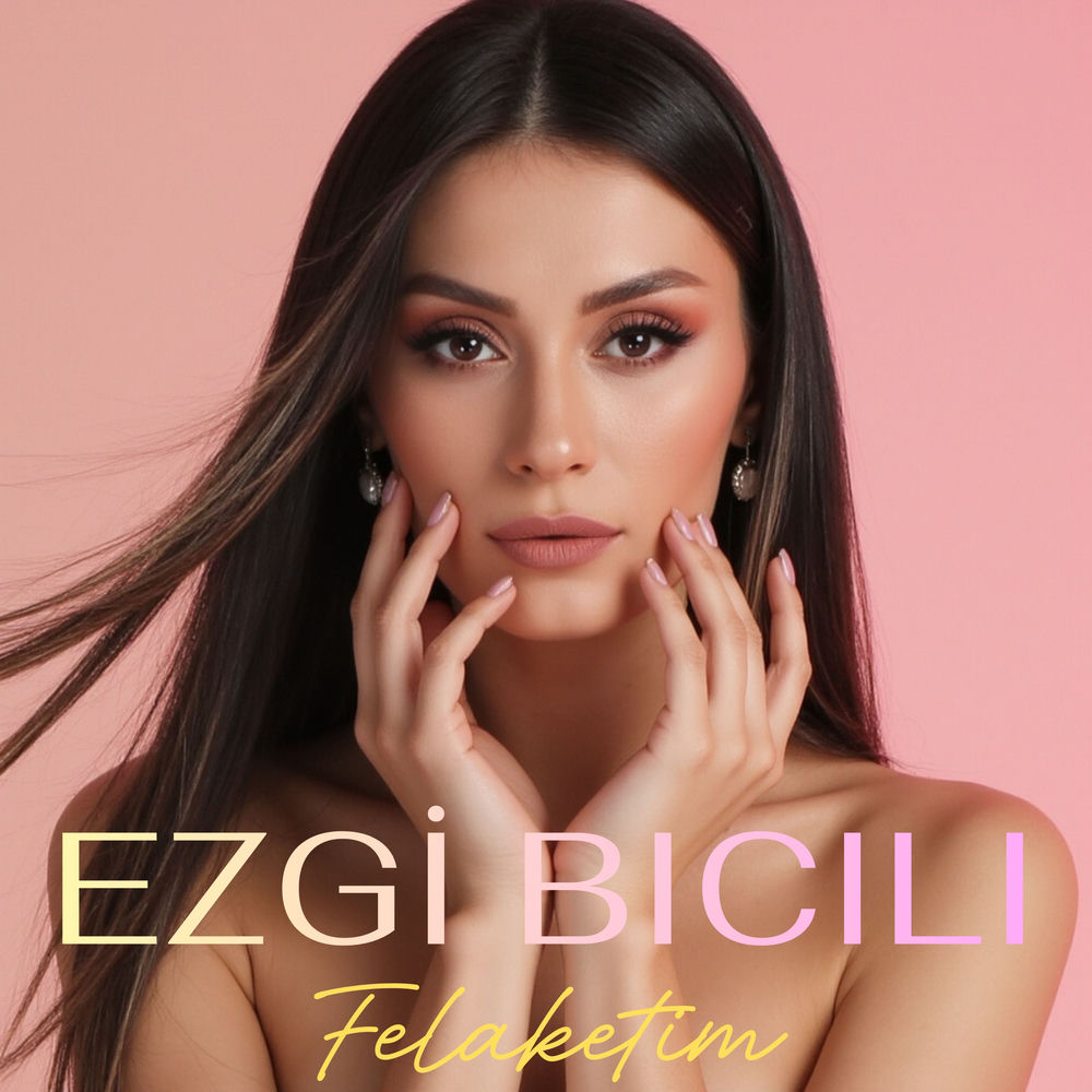 Felaketim - Ezgi Bıcılı