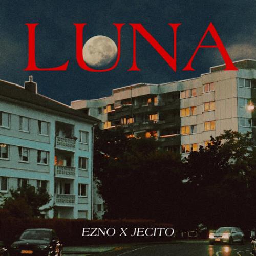 ezno & Jecito - Luna