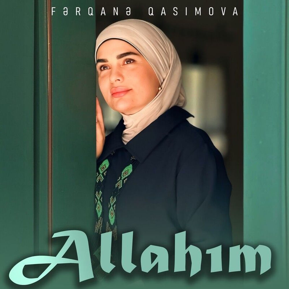 Allahım - Fərqanə Qasımova