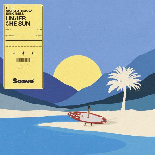 F3de, Giorgio Ragusa & Eirik Næss - Under The Sun