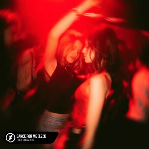 F3DEN & Garage King - Dance For Me (1,2,3)