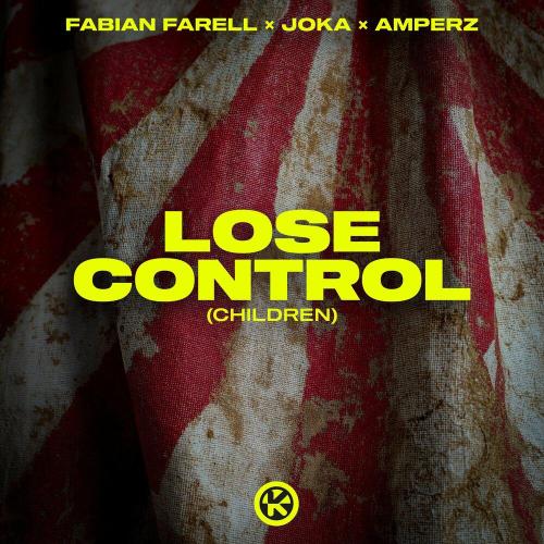 Fabian Farell, Joka, Amperz - Lose Control (Children)