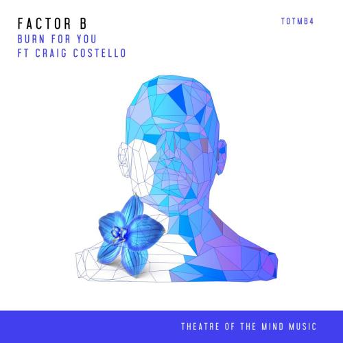Burn for You (feat. Craig Costello) - Factor B
