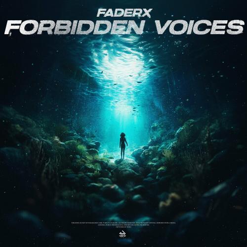 Faderx - Forbidden Voices