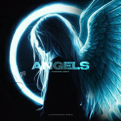 angels remix - fadinglight, Lastfragment
